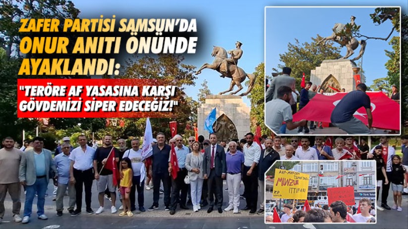 Zafer Partisi Onur Anıtı Önünde Ayaklandı: 'Teröre Af Yasasına Karşı Gövdemizi Siper Edeceğiz!'