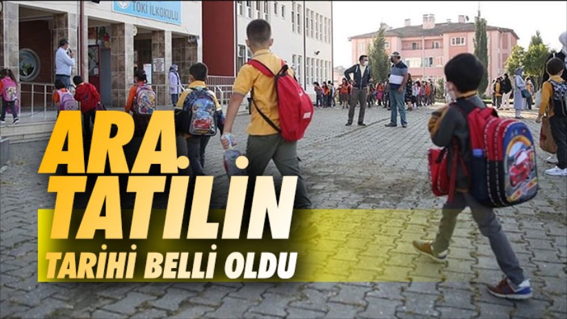 Ara Tatilin Tarihi Belli Oldu