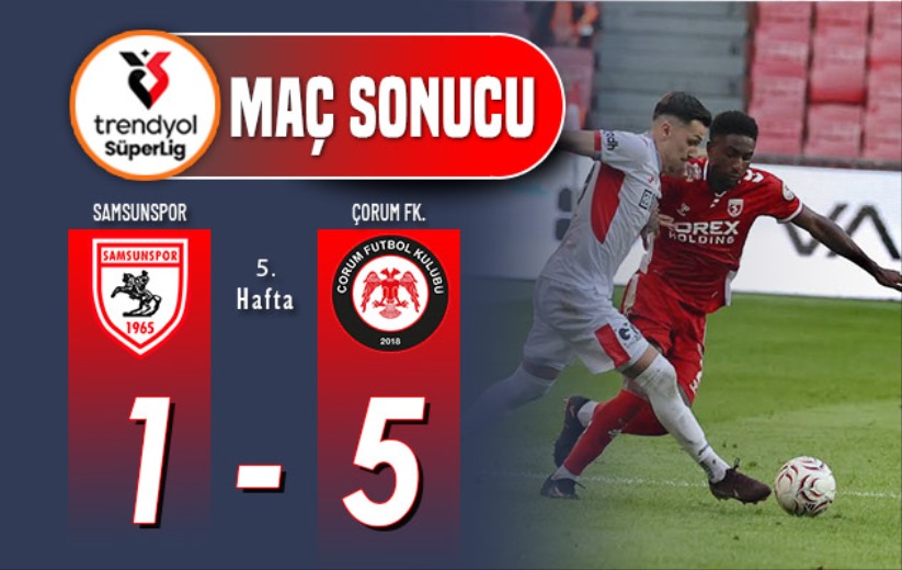 Samsunspor'dan 5-1'lik çöküş: Tehlike kapıda!
