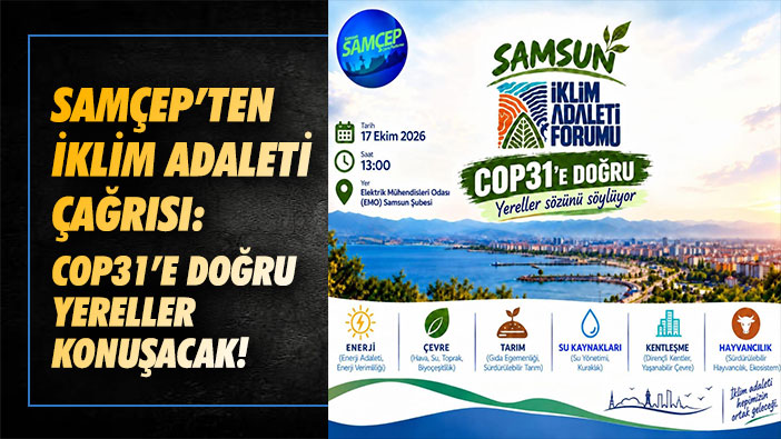 SAMÇEP'ten iklim adaleti çağrısı: COP31'e doğru yereller konuşacak!