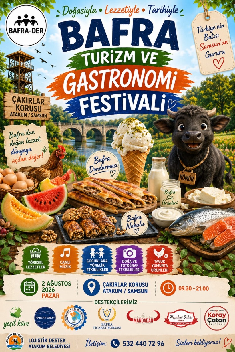 Bafra Turizm ve Gastronomi Festivali 2 Ağustos'ta Atakum Çakırlar Korusu'nda Başlıyor