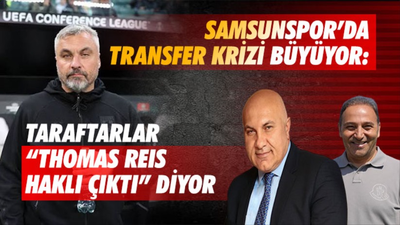 Samsunspor'da Transfer Krizi Büyüyor: Taraftarlar 'Thomas Reis Haklı Çıktı' Diyor
