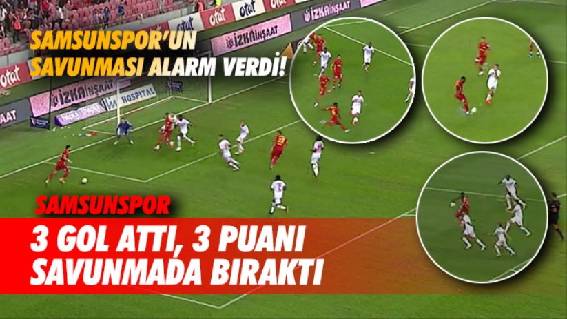 3 GOL ATTI, 3 PUANI SAVUNMADA BIRAKTI