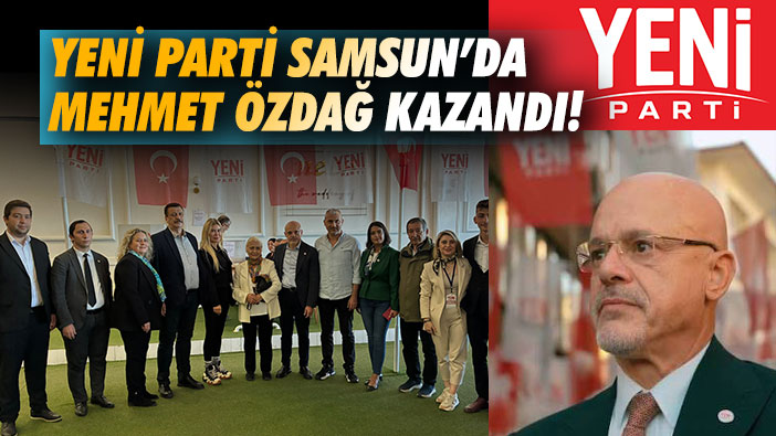 Yeni Parti Samsun'da Mehmet Özdağ Kazandı!