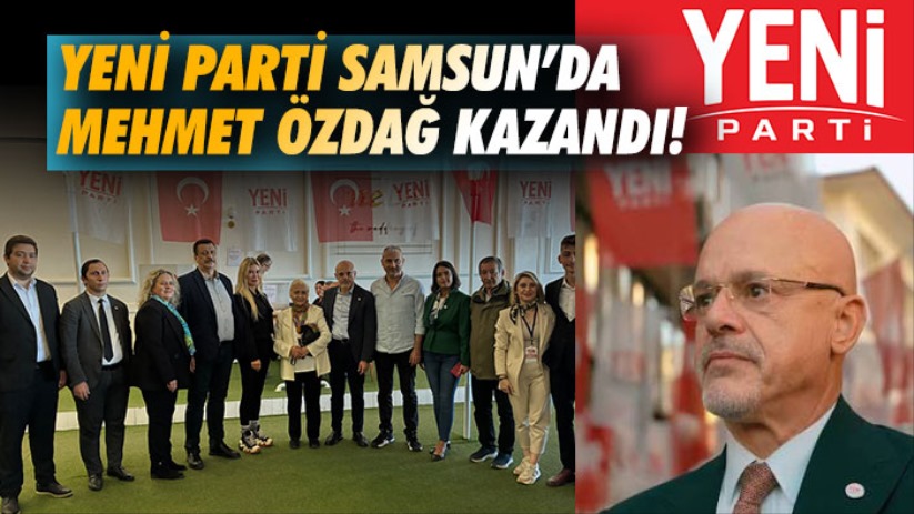 Yeni Parti Samsun'da Mehmet Özdağ Kazandı!