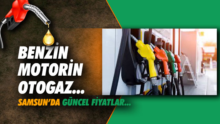 Samsun'da güncel akaryakıt fiyatları: Samsun'da son durum!