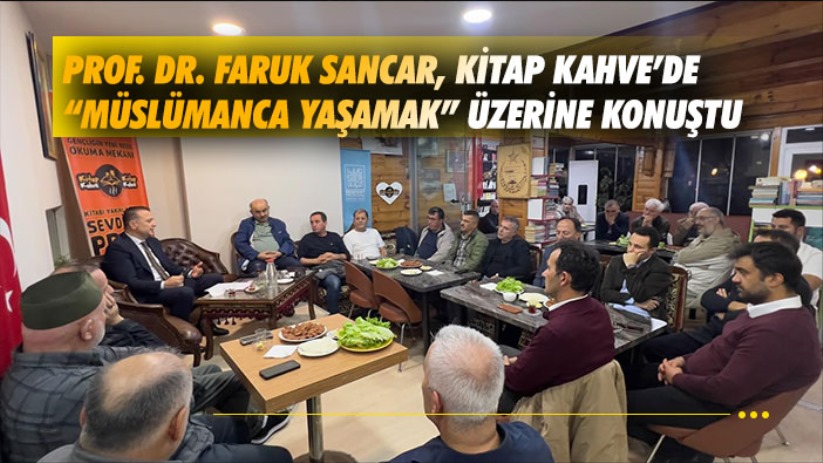 Prof. Dr. Faruk Sancar, Kitap Kahve'de 'Müslümanca Yaşamak' Üzerine Konuştu