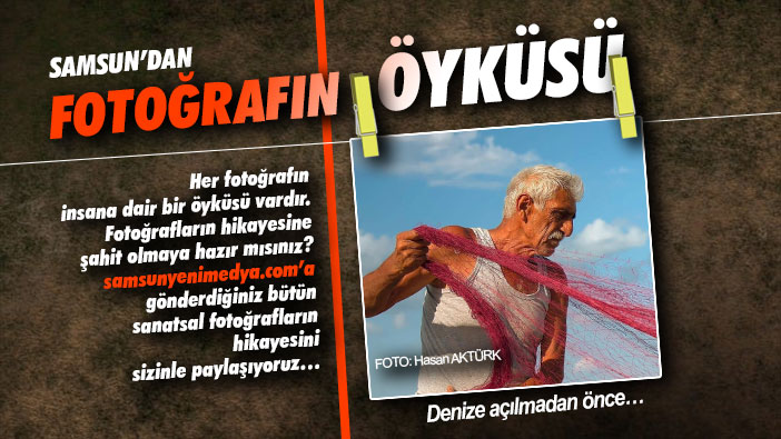 Samsunyenimedya ile Fotoğrafın Öyküsü