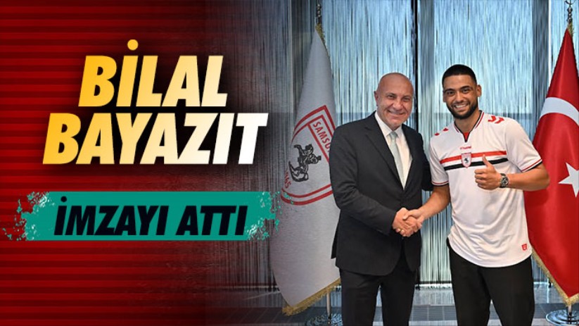 Bilal Bayazıt imzayı attı